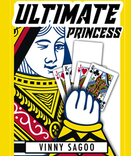 ULTIMATE PRINCESS by Vinny Sagoo