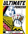 ULTIMATE PRINCESS by Vinny Sagoo