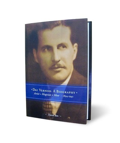 Dai Vernon: A Biography by...