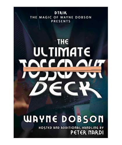 The Ultimate Tossed Out Deck by Wayne Dobson